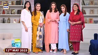 Good Morning Pakistan | Nida Mumtaz | Samina Jalil | 12th May 2023 | ARY Digital