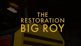 The Restoration: Big Roy