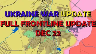 Ukraine War Update (2022122): Full Frontline Update