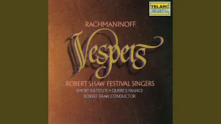 Rachmaninoff: Vespers (All-Night Vigil) , Op. 37: VI. Rejoice, O Virgin