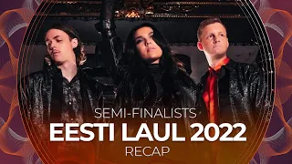 Eesti Laul 2022 (Estonia) | Semi-Finalists | RECAP