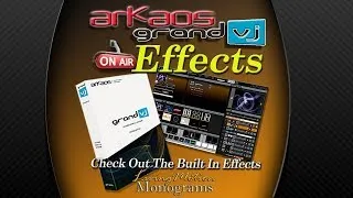 Arkaos Grand VJ - Using The Built In Effects