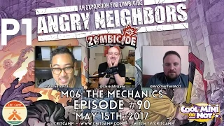 Crit Camp EP90 Zombicide Angry Neighbors M06: The Mechanics - P1