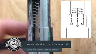 How to use the Newton Meter scale on a torque wrench. Reading Nm and setting the coarse/fine scales.