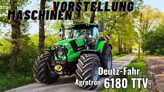 Maschinen Vorstellung: Deutz-Fahr 6180 TTV / Neuheiten und Technische Daten / Kraftpaket mit 796 Nm