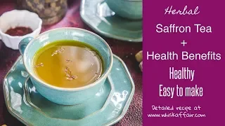 How to make Saffron Tea Recipe + Benefits