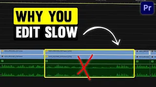 WHY YOU EDIT SLOW- Tips Every Editor should know!