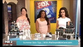 Platinum Skin Care on Fox 2 News | Summer Skin Pigmentation & Protection