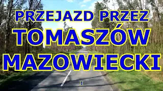 PRZEJAZD PRZEZ TOMASZÓW MAZOWIECKI 1 #tomaszów