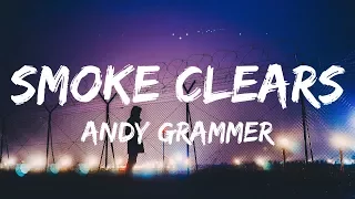 Andy Grammer - Smoke Clears (Lyrics / Lyrics Video)