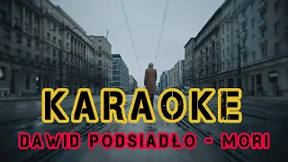 Karaoke | Dawid Podsiadło - mori