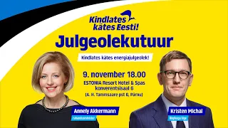 Julgeolekutuur "Kindlates kätes energiajulgeolek!"  – Annely Akkermann ja Kristen Michal