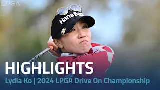 Lydia Ko Highlights Rd. 4 | 2024 LPGA Drive On Championship