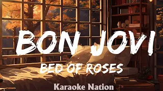 BED OF ROSES - Bon Jovi (HQ KARAOKE VERSION with lyrics)