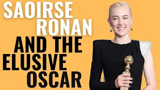 Saoirse Ronan and the Elusive Oscar | Why She's Never Won