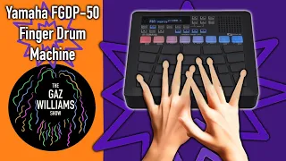 The Gaz Williams Show - Yamaha FGDP 50 finger drum machine