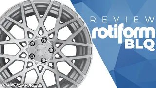 Rotiform BLQ Wheel Review