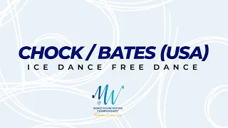 Chock/Bates (USA) | Ice Dance FD | ISU World FS Championships 2022 | Montpellier | #WorldFigure