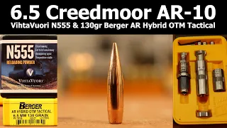 6.5 Creedmoor - VihtaVuori N555 and 130gr Berger AR Hybrid OTM Tactical