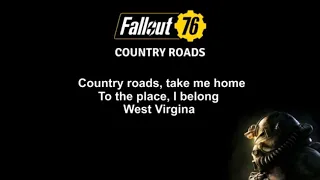 Take me Home Country Roads Karaoke (Fallout 76)