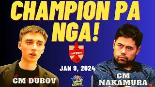 NAGKAHARAP SA FINALS! Dubov vs Nakamura! Titled Tuesday