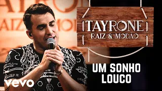 Tayrone - Um Sonho Louco (Ao Vivo Em Goiânia / 2020)