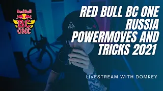 RED BULL BC ONE RUSSIA TRICKS AND POWERMOVE BATTLE 2021 ! W/ BBoy DOMkey/ BREAKDANCE SHOW /JOIN IN