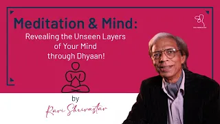 Meditation & Mind-  The Hidden Layers of Your Consciousness!