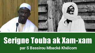 Serigne Touba ak Xam-xam : par Serigne Bassirou Mbacké Khélcom