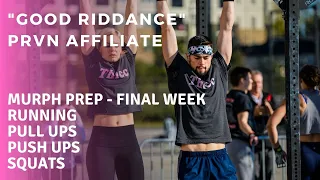 Murph Prep - Final Week | PRVN Affiliate