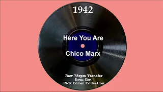 1942 Chico Marx - Here You Are (Skip Nelson, vocal)