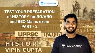 Test your preparation of "History" for RO/ARO and BEO Mains exam | Vipin Kumar