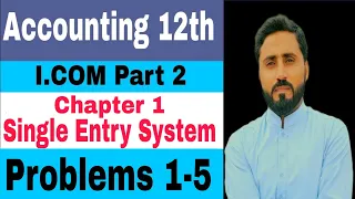 Accounting I.com part 2 Chapter 1 Problems 1-5 Single Entry System Lecture 2