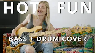 Hot Fun - Bass and Drum cover