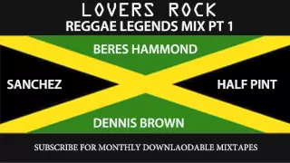 LEGENDS MIX PT 1 - HALF PINT, BERES, SANCHEZ, DENNIS BROWN