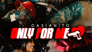 CASIANITO X DASTREETGENIE - ONLY FOR ME 🔫♥️ (VIDEO OFICIAL)
