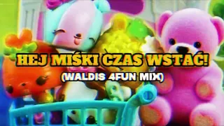 Kriz Van Dee x Dilligas - Hej Miśki Czas Wstać (Waldis 4FUN Mix)