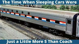 The Time When Sleeping Cars were Just a Little More $ Than Coach