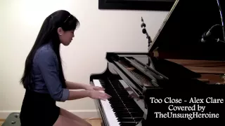 Too Close - Alex Clare (Piano Cover)