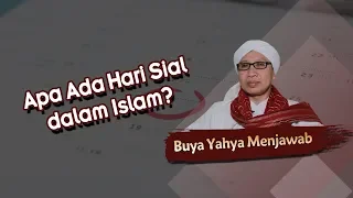 Apa Ada Hari Sial dalam Islam ? - Buya Yahya Menjawab