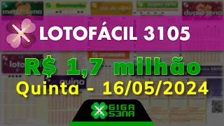 Resultado da Lotofácil 3105, Quinta-feira, 16/05/2024 | GIGA-SENA