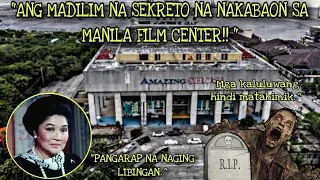 "ANG TRAHEDYA SA MANILA FILM CENTER, AT ANG MGA ESPIRITU NA NAKULONG SA LOOB NITO!!"