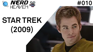Star Trek (2009) Review (Nerd Heaven Podcast #010)