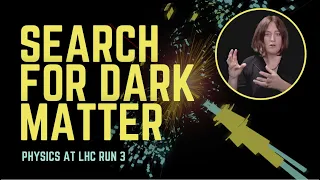 Searching for Dark Matter Particles | ATLAS Physics at LHC Run 3