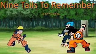 Friday Night Funkin' - Nine Tails To Remember But It's Naruto Vs Goku And Vegeta (My Cover) FNF MODS