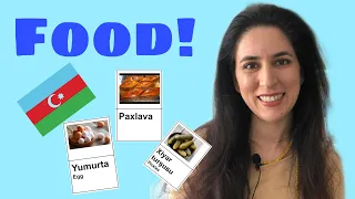 Learn Azerbaijani: Food/Groceries. Lesson 10