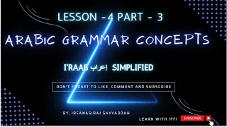 I'raab إعراب simplified: Learn Arabic to understand Quran {L04-P3}