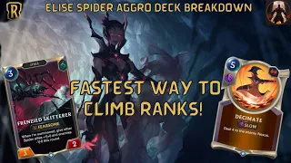 Fastest Way To Climb Ranks w/ Elise Spider Aggro! | Deck Breakdown & Gameplay | Legends of Runeterra