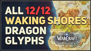 All Waking Shores Dragon Glyphs WoW