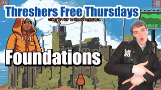 Foundations! (Threshers Free Thursdays #11)